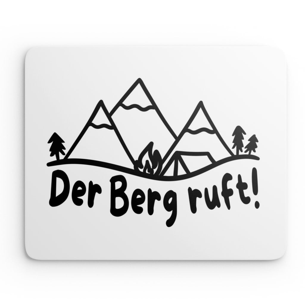 Mouse Pad "Der Berg Ruft!"