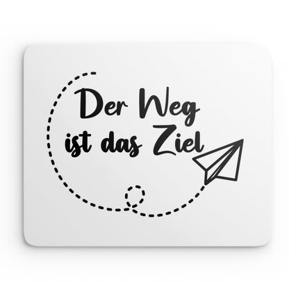 Mouse Pad "Der Weg ist das Ziel"